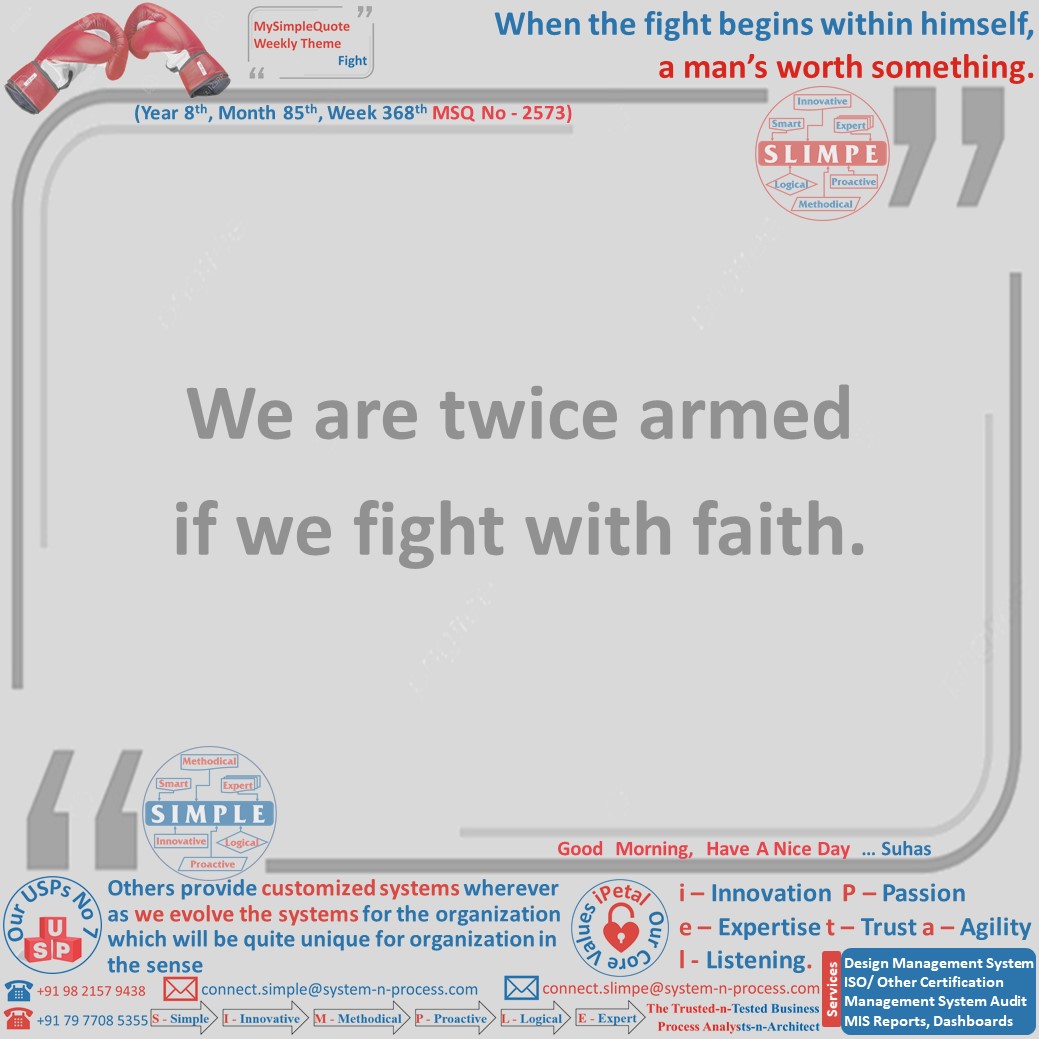 SuhasAgawane's tweet photo. Life's a fight. It's a good fight of faith.

#MySimpleQuote (2573)  #GodMorningSunday

#Fight  #Faith #Life

#GoodMorning #MorningQuote

#entrepreneurship #startup #innovation #creative #Passion #infosecurity #dataprivacy #datasecurity #GDPR #Systems
#QMS #ISMS
#Simple #Slimpe https://t.co/jJ9JAhAZ6w