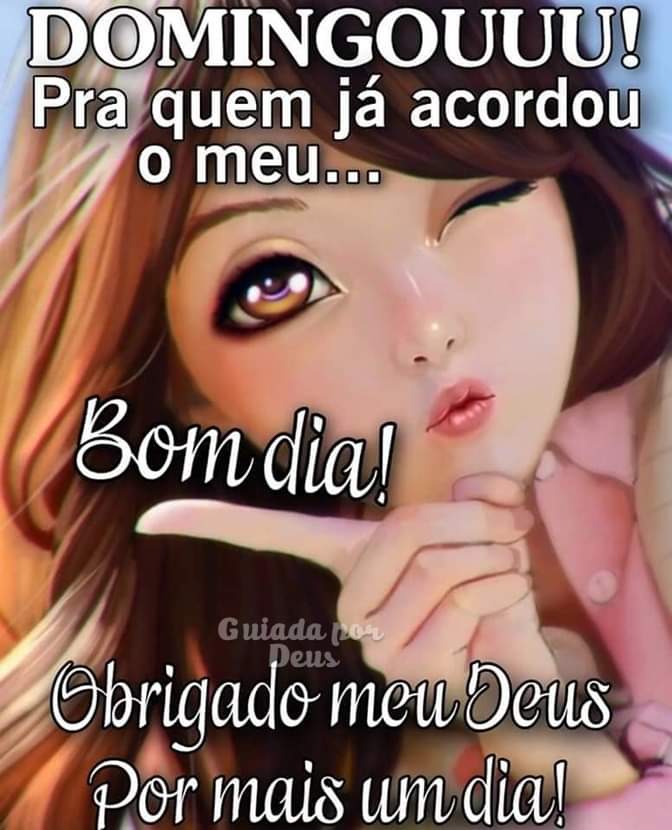 Bom diaaaa um ótimo domingo que Deus nos abençoe sempre Bora trabalhar 😘💋❤️🙏🏻