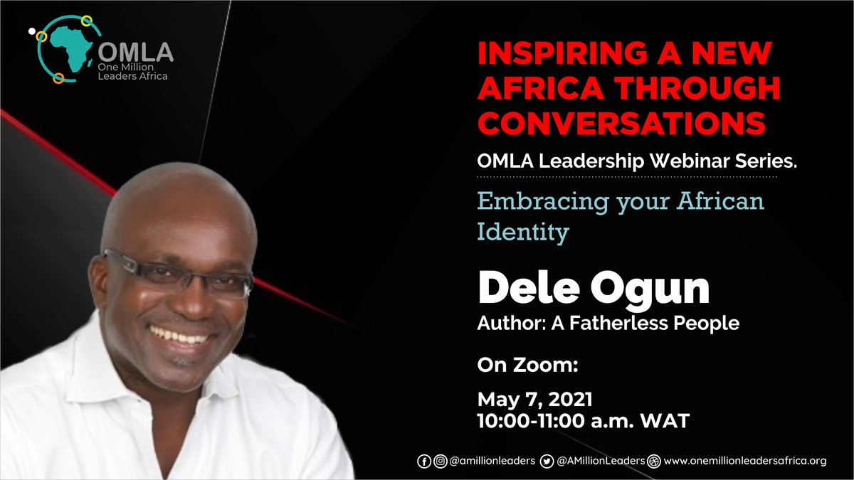 AMillionLeaders's tweet image. Have you registered for this episode of the OMLA Leadership Webinar? Our guest speaker for the episode is Dele Ogun; an established author and African storyteller. You can still reserve your seat via this link : bit.ly/3urTowW See you there!