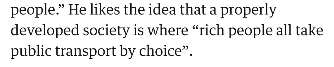 A man who advertised for a PA to "move Thomas between meetings", designed a Garden Bridge he said would be a success if people got on & off the same side, built a cable car for five commuters, and made a bus that blew up. Forgive me if I don't ask his transport advice.