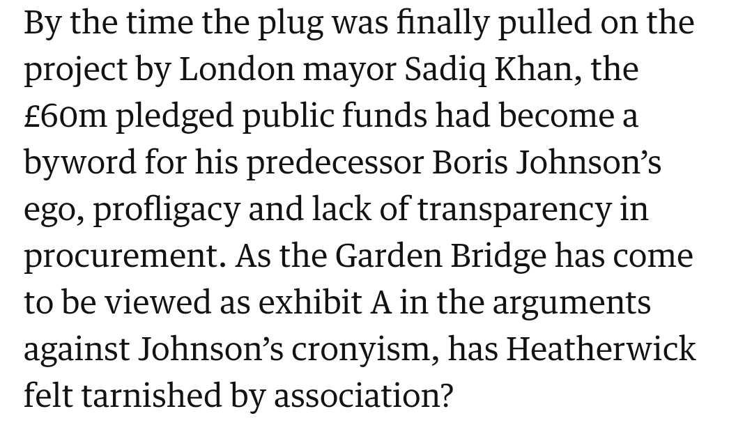 The Guardian, having done so much excellent work on the Garden Bridge, should fact check that it was the Garden Bridge Trust who "finally pulled the plug", it was not in Sadiq's offer to do so."Tarnished by association"? IT WAS HIS FUCKING PROJECT