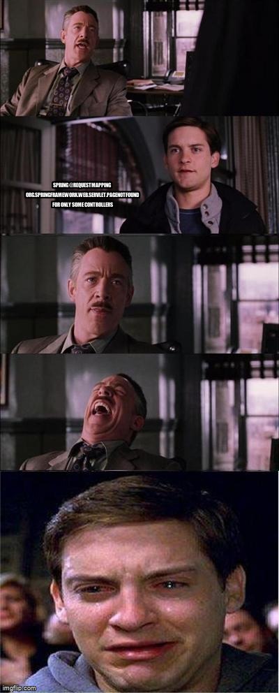 overflow_meme's tweet image. Spring @RequestMapping org.springframework.web.servlet.PageNotFound for only some controllers stackoverflow.com/questions/6724… #javaee6 #java #spring #springmvc #springsecurity
