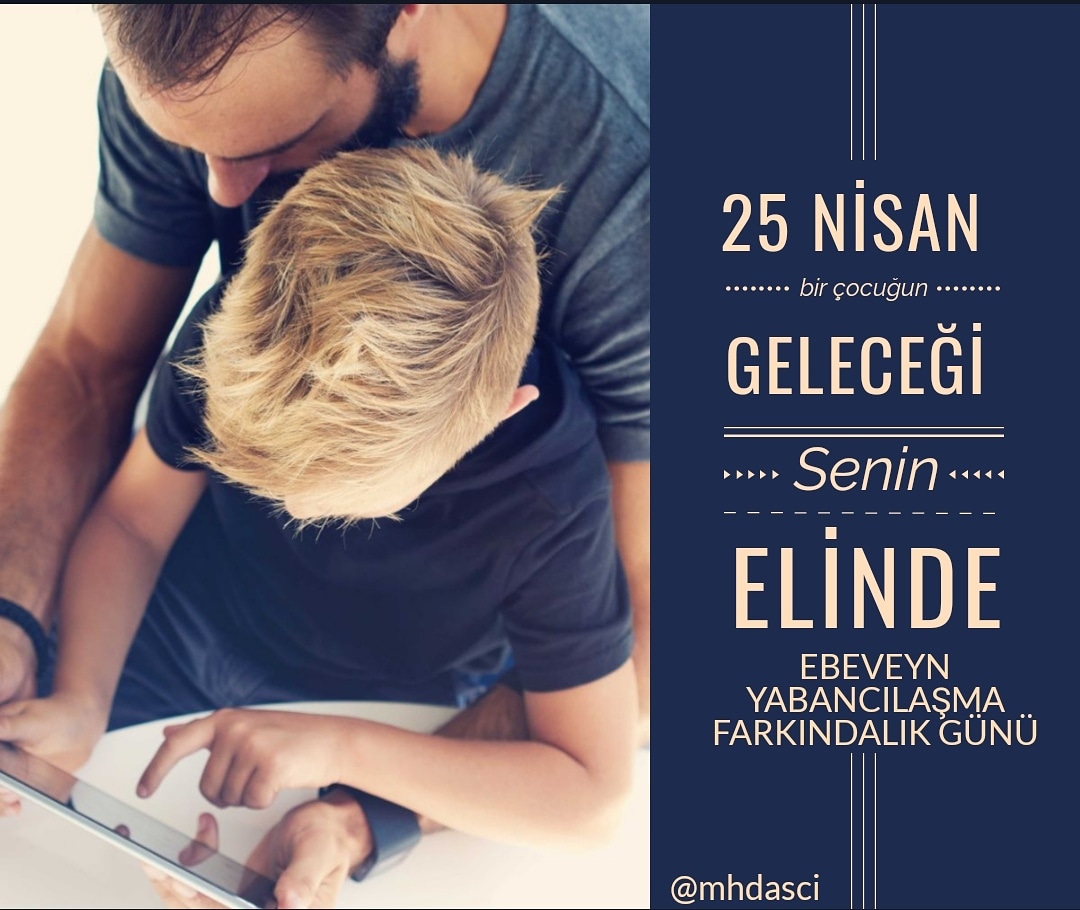 #25nisan #dünya #ebeveyn #yabancılaşma #farkındalık #günü