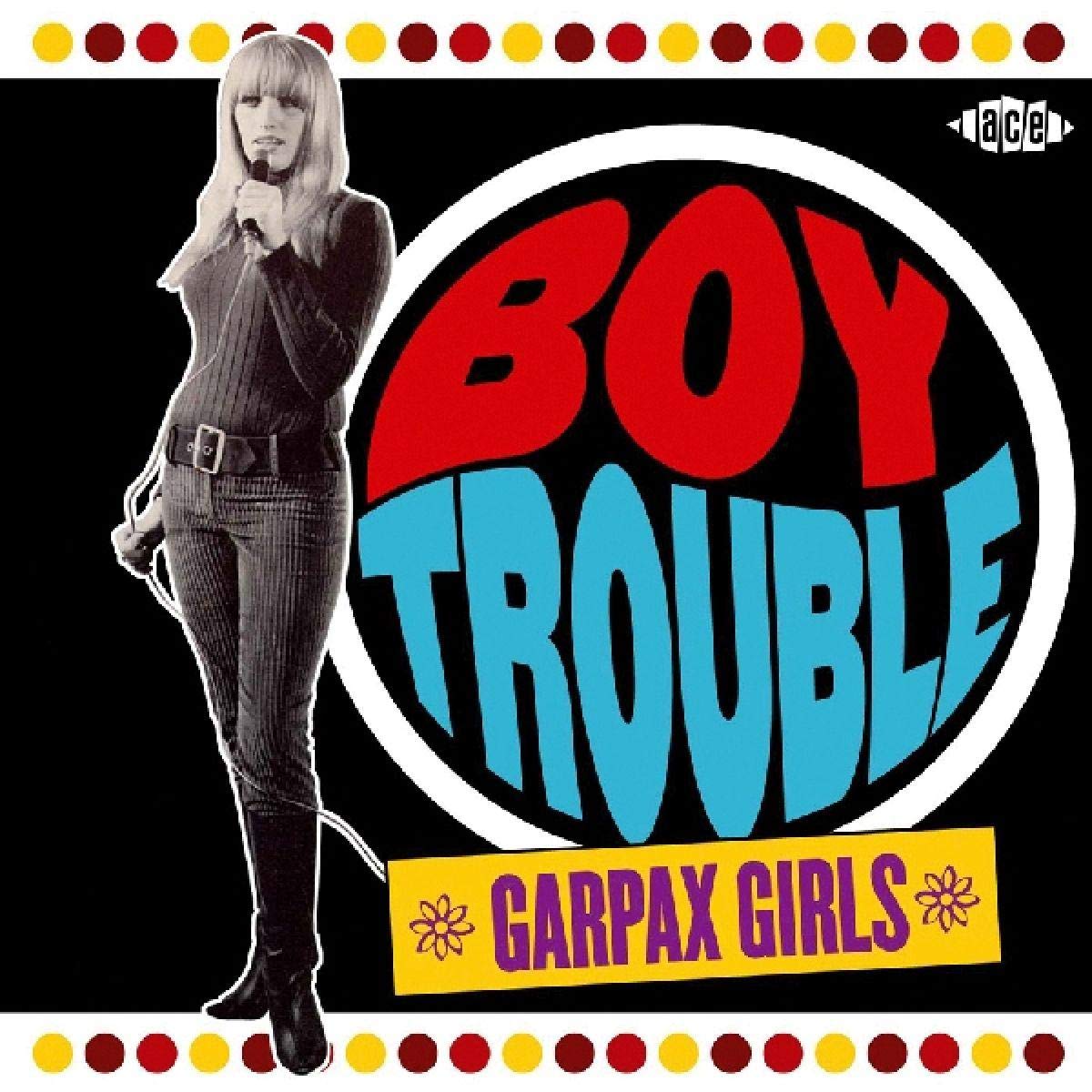 Various – Boy Trouble - Garpax Girls  'A Cornucopia Of Girl Group Delights From Mid-1960s Hollywood' Funk/Soul Music #sunnyboy66 #60s #60smusic #60spop #60spopmusic #sixties #sixtiesmusic #sixtiespop #60sgirl #60sgirls #60sgirlsmusic #60sfemale #60sband

sunnyboy66.com/various-%e2%80…