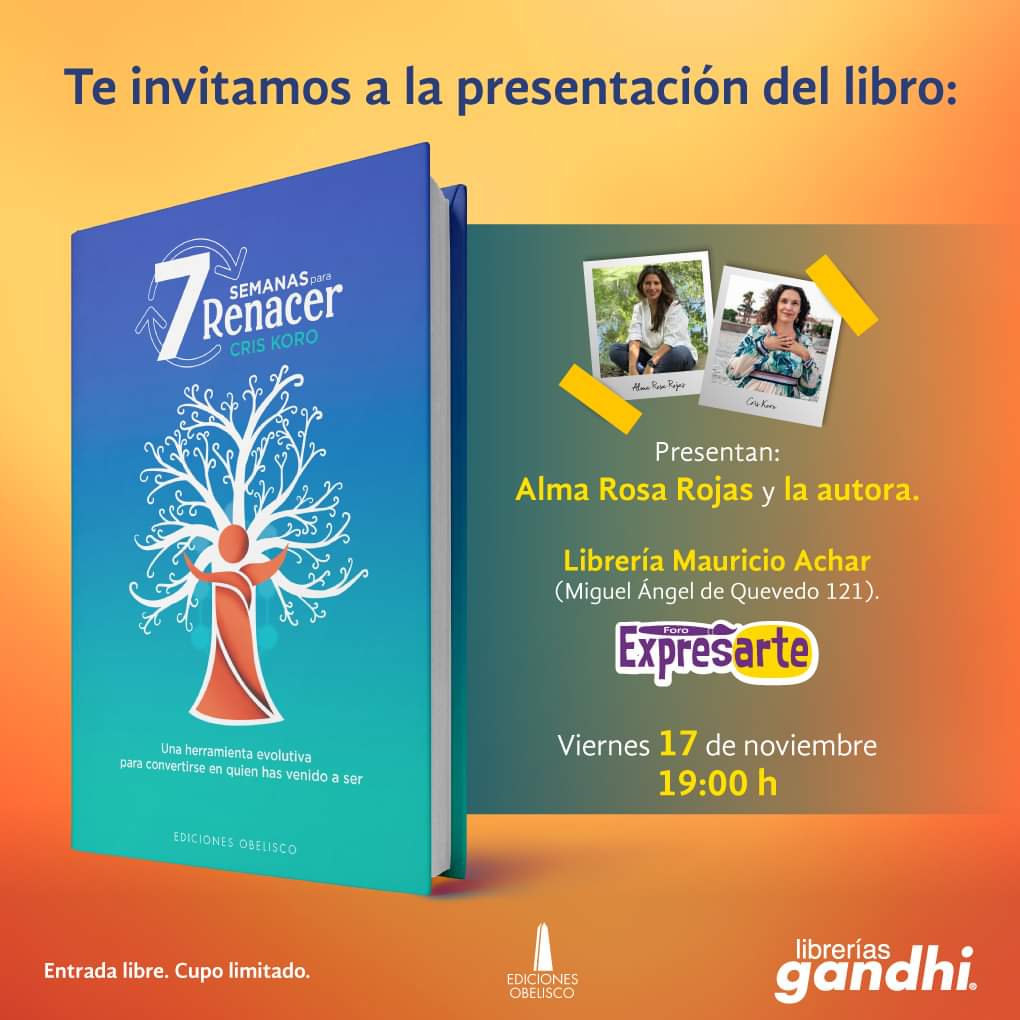 pcervantesm's tweet photo. I M P E R D I B L E ...
Presentación del libro "Siete semanas para renacer", de Cris Koro, autora de Ediciones Obelisco.
Se llevará a cabo el próximo viernes 17 de noviembre a las 19 hrs. en la sucursal Mauricio Achar de Librerías Gandhi.
¡Gracias @NirvanaLibros! https://t.co/cnR1wNuNSI