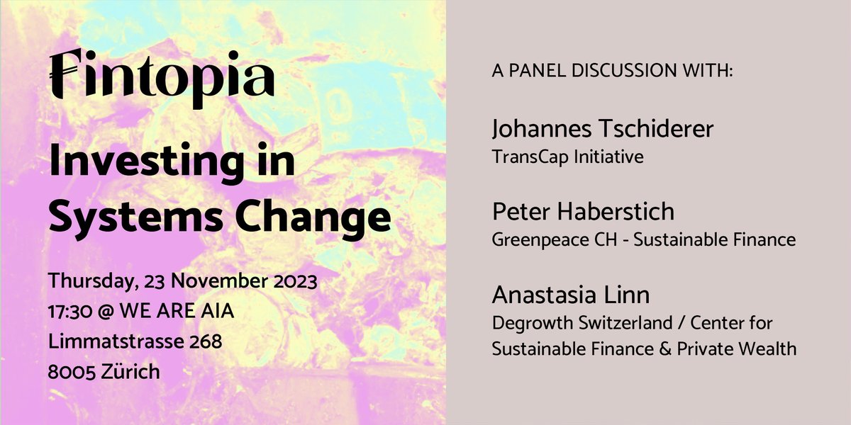Next week in Zurich: join us for 'Investing in Systems Change' at the Fintopia exhibition! 🪙🌱💚

📆 Thursday, 23 November 2023, 17:30 at WE ARE AIA, Limmatstrasse 268 - 8005 Zurich
(No registration necessary)

fintopia.ch/veranstaltunge…

#SystemsChange #SustainableFinance #Events