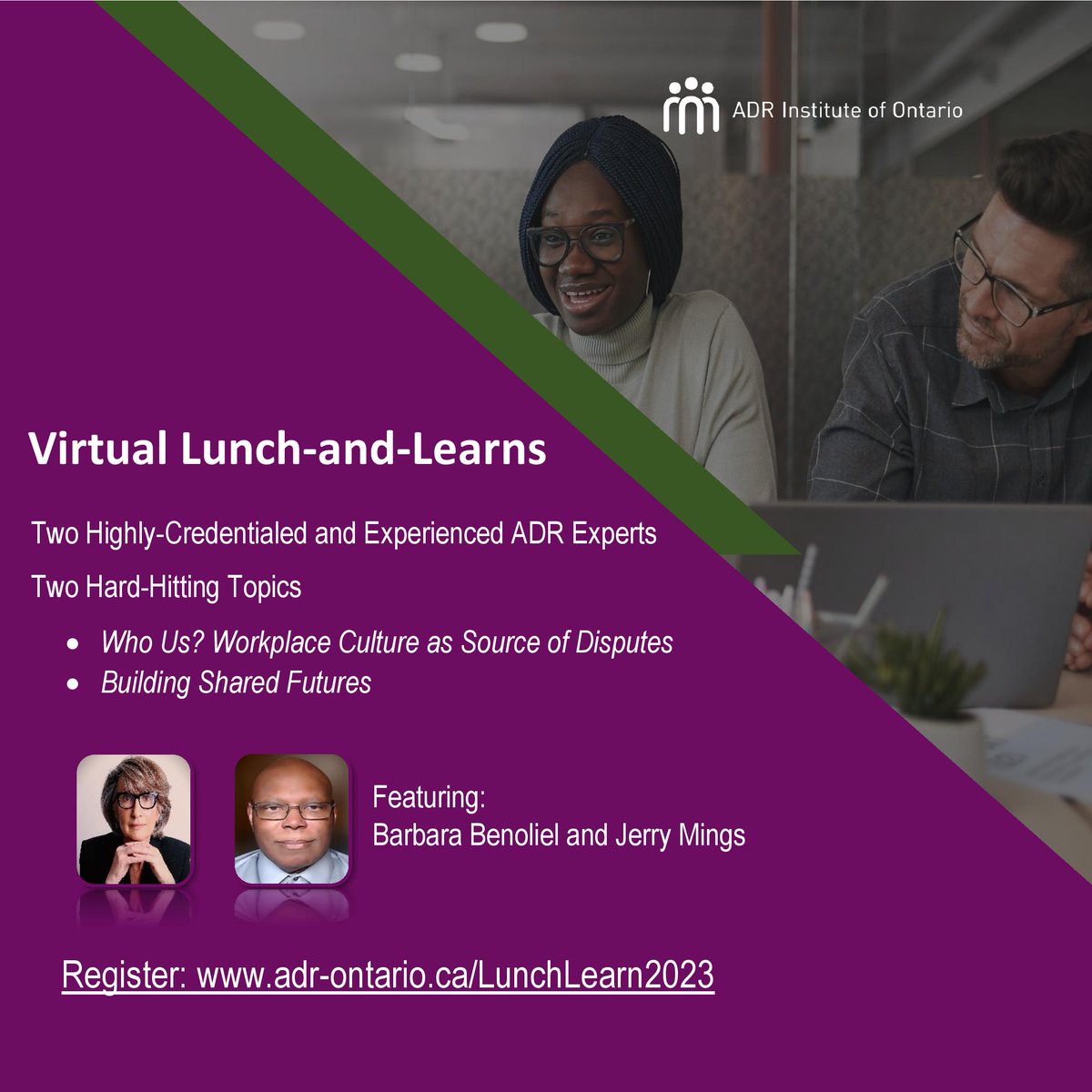 Join our virtual lunch and learn session instructed by long-term ADRIO President’s Circle Members Barbara Benoliel &amp; Jerry Mings as they share their expert knowledge and equip you with new tools for your ADR toolbox. adr-ontario.ca/LunchLearns2023