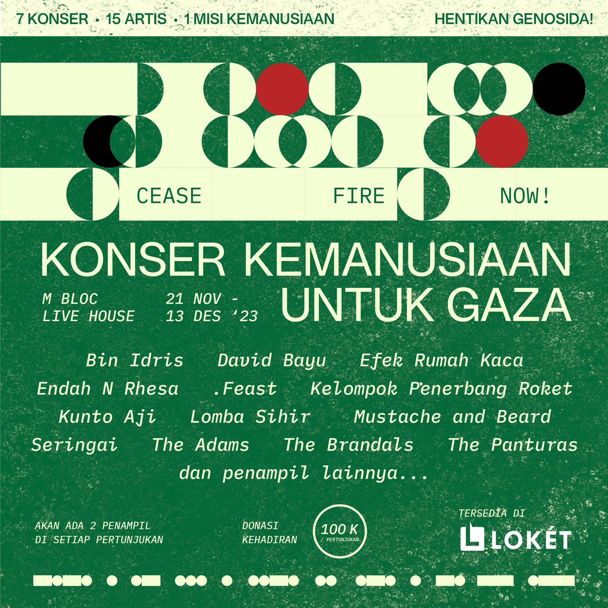 Sebuah aksi solidaritas dari sejumlah musisi untuk genosida di Palestina. ✊🏻

Donasi serta partisipasi kehadiran untuk konser ini segera dibuka dan bisa didapat via <a href="/loketcom/">LOKET</a> 

100% dana donasi yang terkumpul akan didonasikan ke Gaza melalui Kedutaan Besar Palestina.