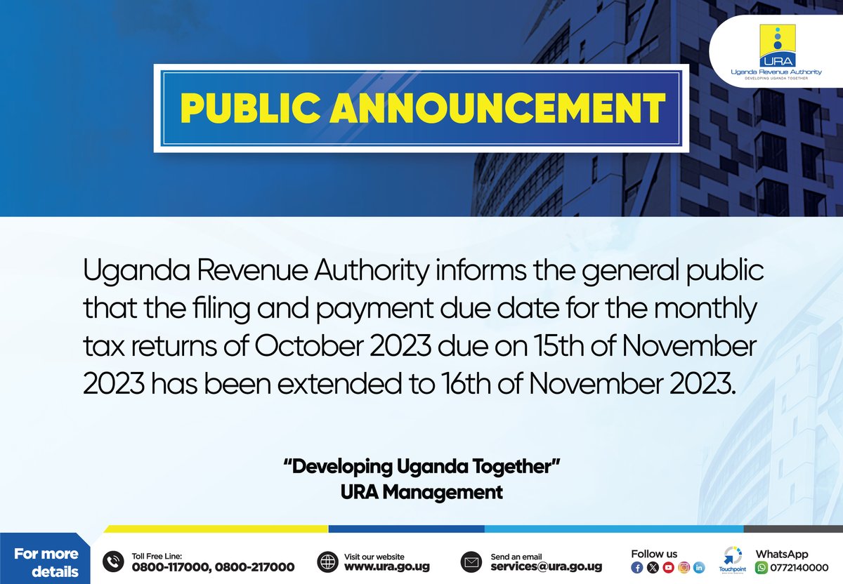 Bbossa's tweet photo. #PublicNoticeAlert!
To facilitate a smooth and timely filing process for all taxpayers, the deadline for filing and paying October returns has been thoughtfully extended.
Initially set for the 15th of November, 2023, this deadline has now been shifted to the 16th of November, 2023, offering an additional day for completion of these obligations.
This extension is a considerate measure to ensure everyone has ample opportunity to comply with their fiscal responsibilities.
For further assistance or inquiries, please refer to the toll-free contact numbers provided below;
Contact us today!
๐ฒ0772140000
โ๏ธ0800 117 000| 0800 217 000 (toll-free)
โ๏ธservices@ura.go.ug
๐ธ๏ธhttps://t.co/BZKe1pBNCd