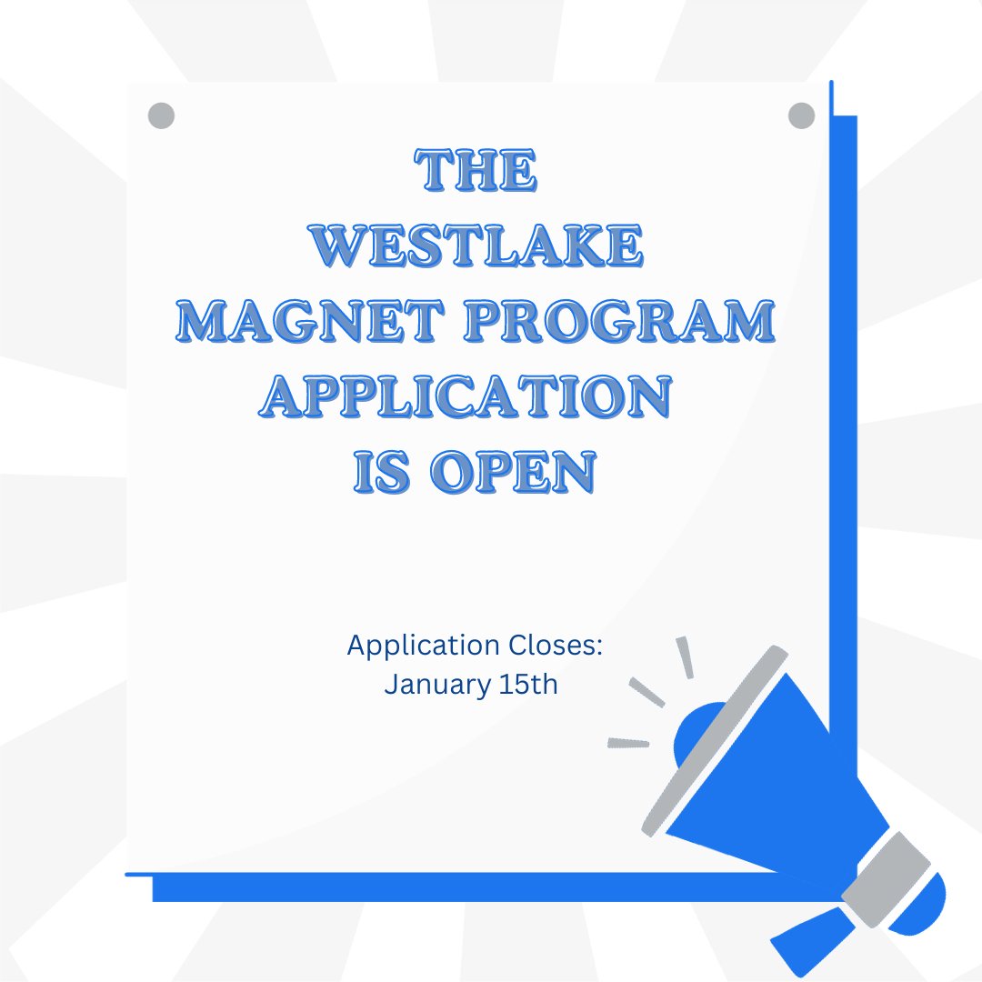 The FCS General Magnet Application is OPEN NOW! To apply or learn more about the program or application process, visit our website:  westlakemagnet.wixsite.com/westlakemagnet