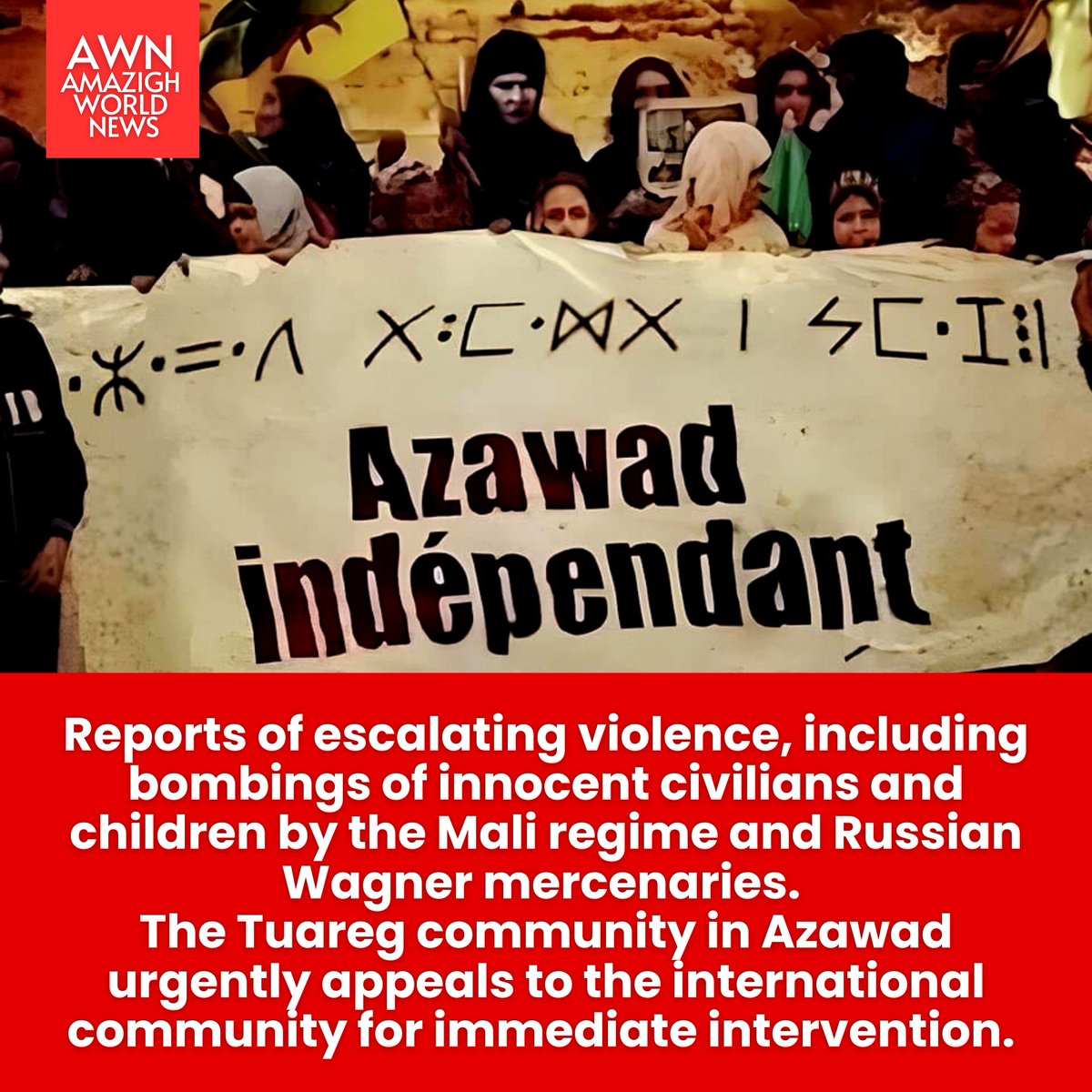 🚨 Urgent Appeal for #Kidal 🚨 Disturbing reports of escalating violence, with innocent #Tuareg civilians and children targeted by the #Mali regime and Russian #Wagner mercenaries. The people of #Azawad urgently need international intervention to halt this crisis. 🕊️
