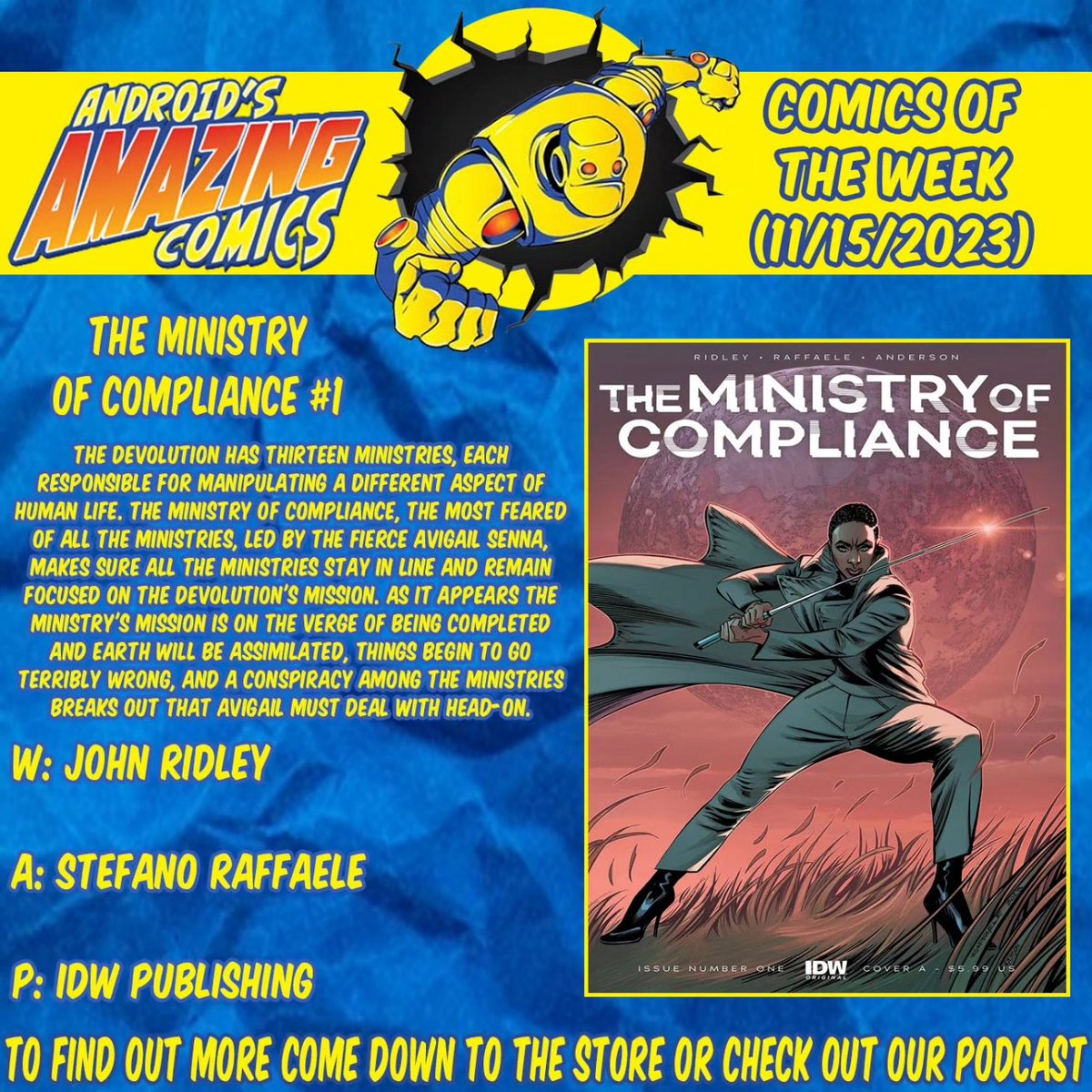 A new week means a new batch of comics! Here are our picks! 

THE MINISTRY OF COMPLIANCE
W: John Ridley
A: Sarah Myer & Dan Schoening
P: @IDWPublishing

#picksoftheweek #newproduct #newinstock #forsale #comicbooks #comics #NCBD #idw #ministryofcompliance