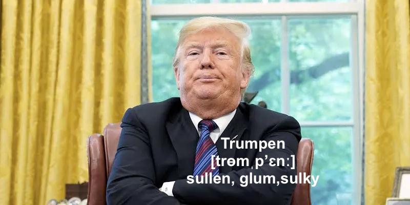 SpeakSwedish's tweet photo. #Swedish word of the day: #Trumpen (sullen, glum, sulky) is a state of mind hard to deal with. Not just for Donald. Synonym to trumpen is "surmulen" (lit. "sour mole").
#trump #surmulen https://t.co/P3KkOZuHa9