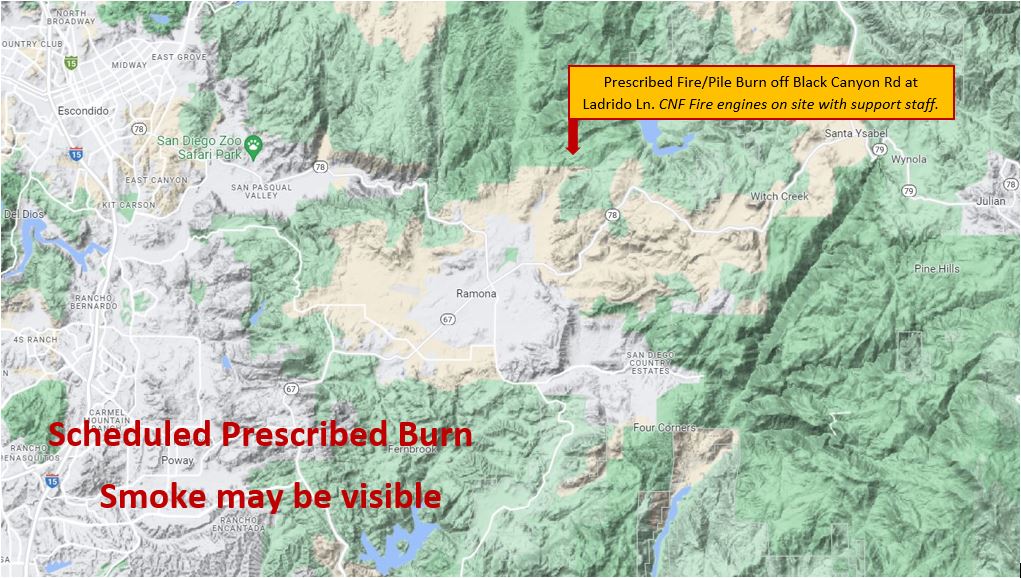 |Notice: #PrescribedFire| Today, firefighters will burn approx. 15 acres of piles off Black Cyn Rd at Ladrido Ln on the Palomar Ranger District. Smoke may be visible from North Ramona, SR78, and surrounding communities. Please do not report!