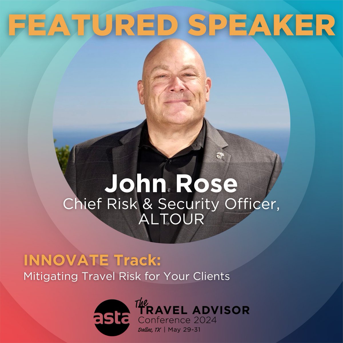 John Rose, Chief Risk &amp; Security Officer for <a href="/ALTOUR/">ALTOUR</a>, will be a featured speaker at The ASTA Travel Advisor Conference 2024. bit.ly/tac2024 #TAC2024