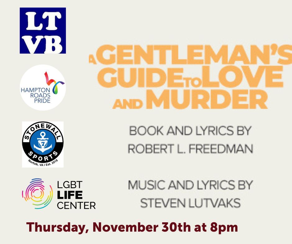 🌟 Save the date! On November 30th, we're partnering with The Little Theater of Virginia Beach for a Pride Night performance of  'A Gentleman’s Guide to Love and Murder'. Join us 🎭✨ Tickets in bio. #PrideNight #SupportLocalArts