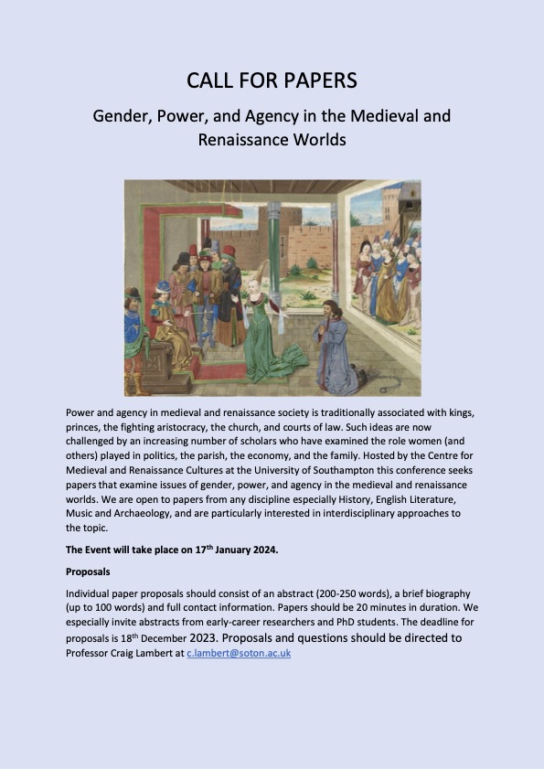 An #earlymodern #CfP from @cmrcsouthampton on Gender, Power, and Agency in the Medieval and Renaissance Worlds.