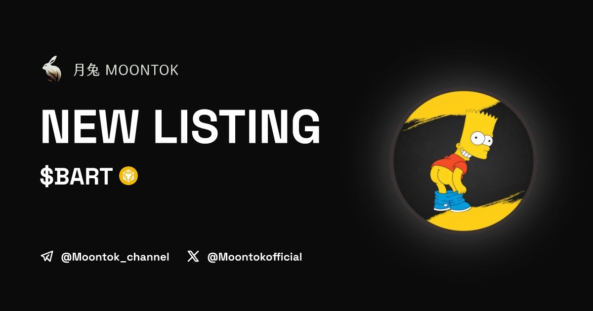 MoontokListing's tweet photo. ⚡ 月兔雷霆 - Moontok Xpress

Bart The Simpsons ($BART)
https://t.co/zXcReFu2lj

0x68cd22aecea0fa36c5b058c40b5d62bf871ef42d

LIQ: $8,555 | MC: $13,342

#altcoin #memecoins @BartCoinBsc @moontokofficial https://t.co/IK8AWZLtEO