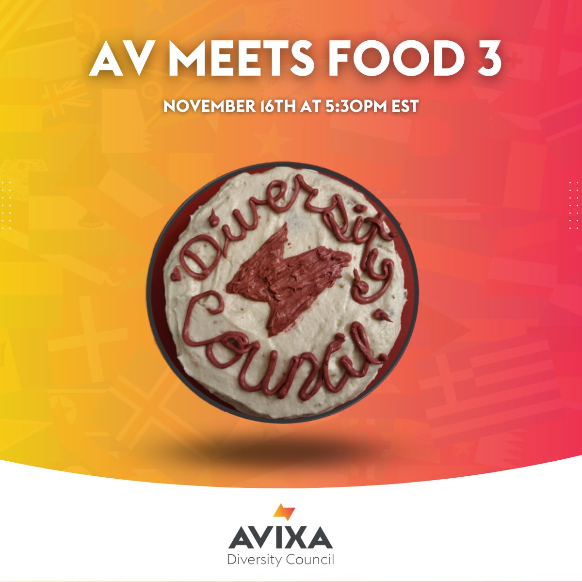 Feeling hungry? Join the AVIXA Diversity Council for "AV Meets Food 3" on November 16th at 5:30 PM EST! bit.ly/3sAKSR1
