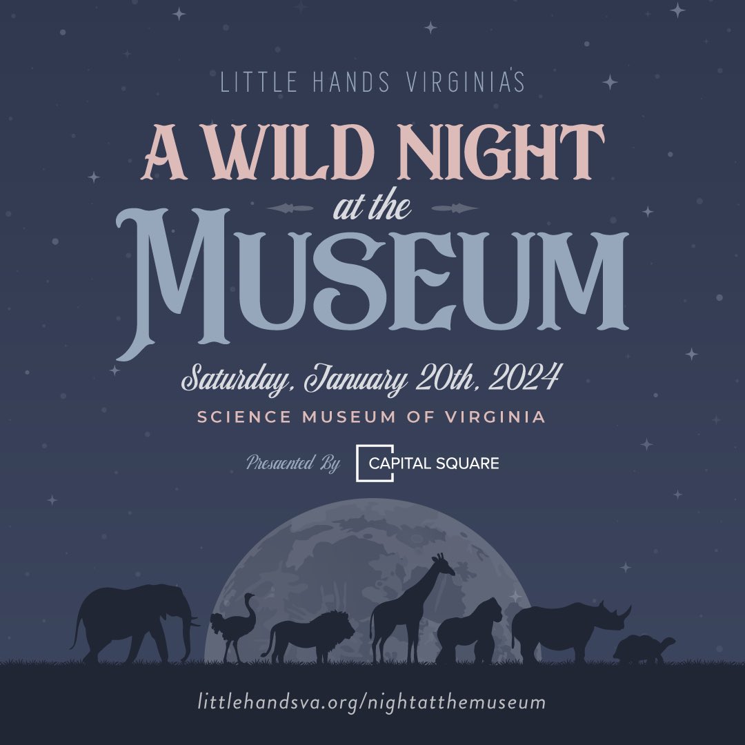 Join us for our 2nd annual Night at the Museum family-friendly benefit event! It’s going to be a WILD night as we take over the <a href="/ScienceMusofVA/">Science Museum of Virginia</a> with fun for animals big and small. Tickets are now on sale: littlehandsva.org/nightatthemuse…
