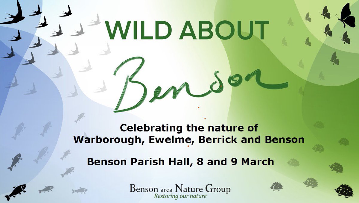 One for your diaries - 8 and 9 March 2024. We are busy planning our nature extravaganza: Wild About Benson. More details soon. #localwildlife #localnaturerecovery #celebratelocalnature #southoxfordshire