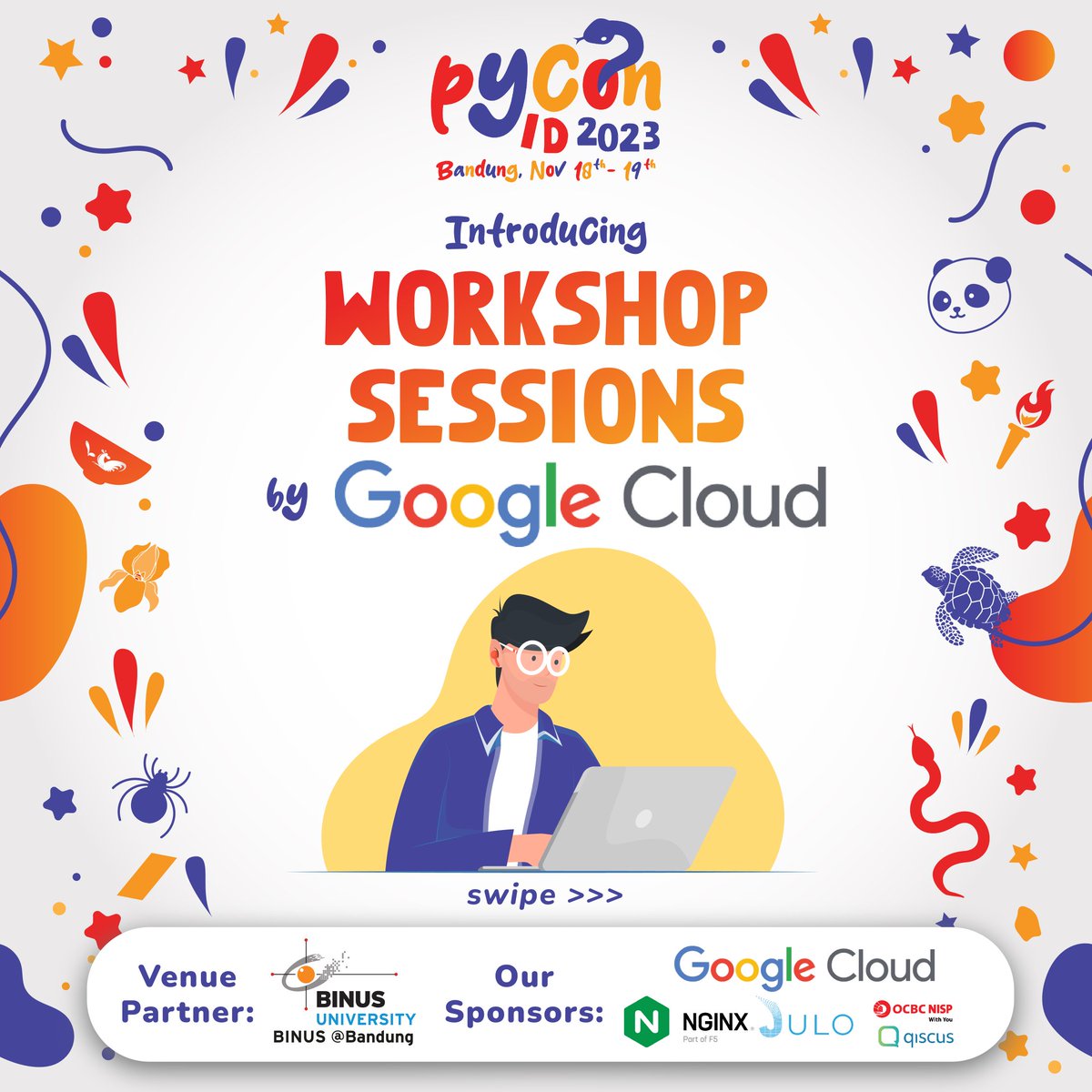 id_python's tweet image. Hello, Pythonista!
In PyCon ID 2023, there will be Workshop Sessions presented by Google Cloud. You will get benefits like GCP Credits and Workshop Materials. Let's join it!
Register yourself now at pycon.id/workshops! #PyCon #PyConID #PyConID2023 #Python #PythonID