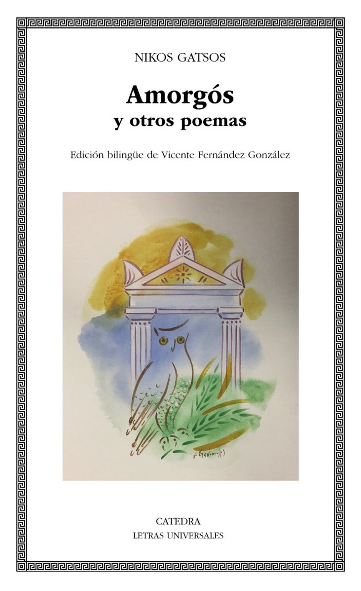 traficantes2010's tweet photo. Mañana presentación de "Amorgós y otros poemas". Nikos Gatsos @Catedra_Ed
Con #AgathiDimitrouka, albacea literaria del autor, Vicente Fernández (traductor) y @anaflesh
traductora y novelista.
Organiza @hispanohelenica
Jueves 16NOV 19hs. Duque de Alba 13.
https://t.co/WoZMp6CSnD https://t.co/mOl2bBc3aA