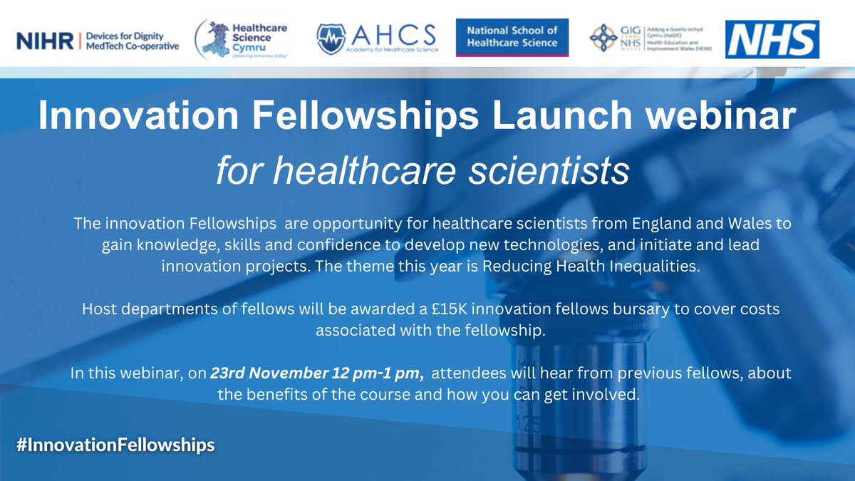 NHS Healthcare Science (@wehcscientists) on Twitter photo **Calling all Healthcare Scientists ** On 23rd Nov, 12 -1 pm, we're hosting a webinar on the Healthcare Science Innovation Fellowships Programme, in collaboration with <a href="/Devices4Dignity/">D4D: The NIHR HRC in long term conditions</a>, @HEIW_NHS, <a href="/NSHCS/">National School of Healthcare Science</a> and <a href="/ahcsuk/">Academy for Healthcare Science</a>. Sign up to the webinar 👉events.england.nhs.uk/events/healthc… **Calling all Healthcare Scientists ** On 23rd Nov, 12 -1 pm, we're hosting a webinar on the Healthcare Science Innovation Fellowships Programme, in collaboration with <a href="/Devices4Dignity/">D4D: The NIHR HRC in long term conditions</a>, @HEIW_NHS, <a href="/NSHCS/">National School of Healthcare Science</a> and <a href="/ahcsuk/">Academy for Healthcare Science</a>. Sign up to the webinar 👉events.england.nhs.uk/events/healthc…