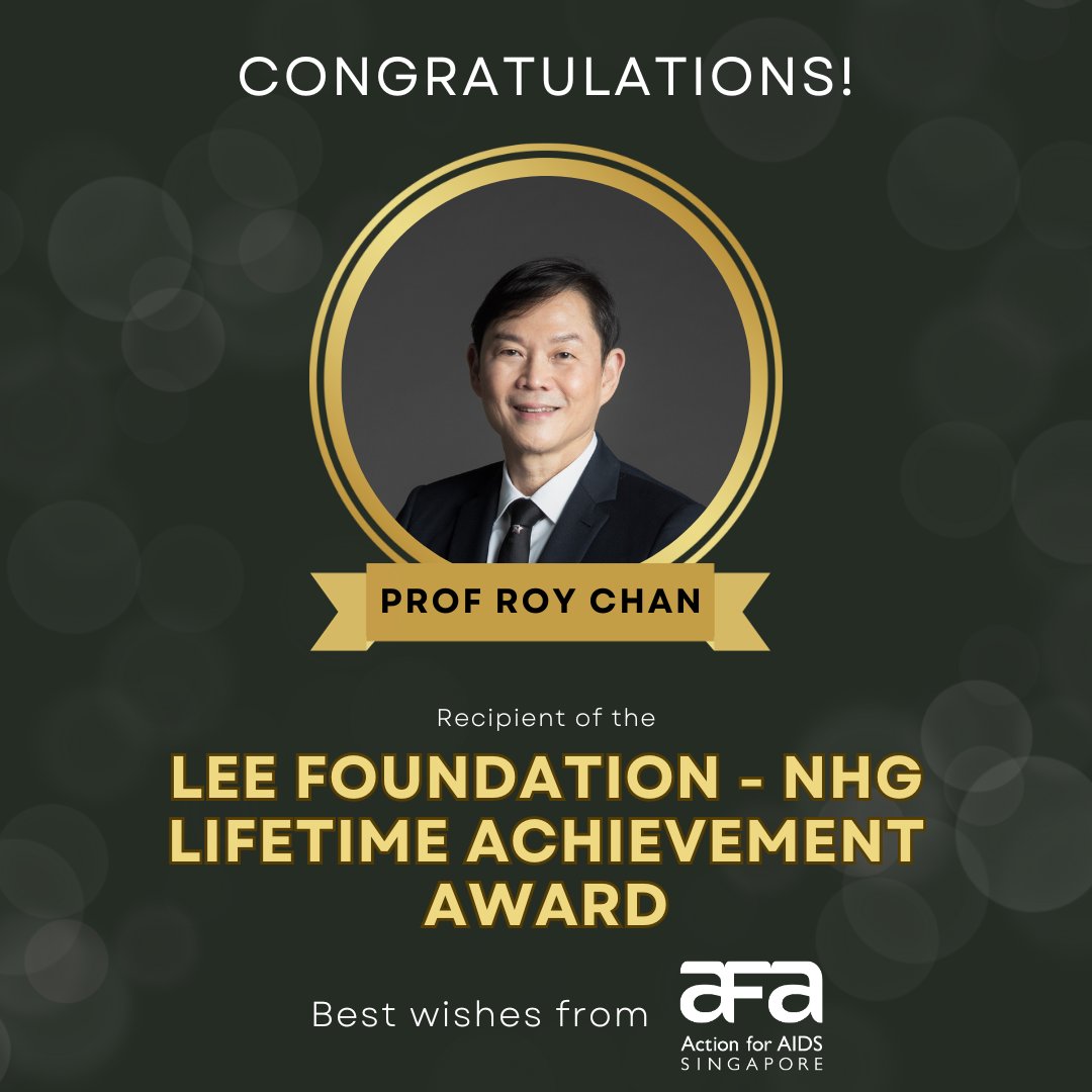We wholeheartedly congratulate Prof. Roy Chan, President of AfA Singapore, for receiving the Lee Foundation - NHG Lifetime Achievement Award!