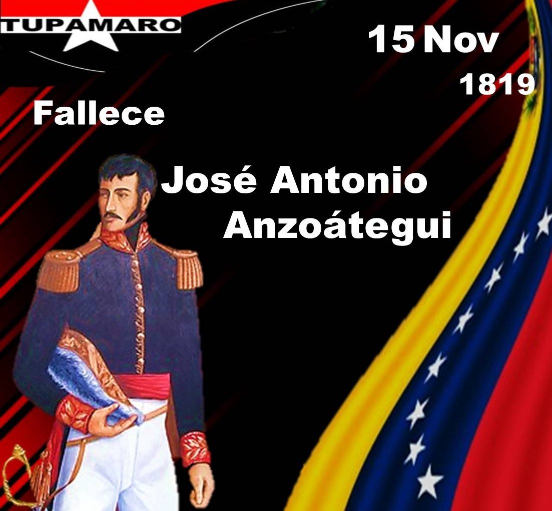 Hace 204 años, un #15Nov fallece el Militar y Político Vzlano, Prócer de la independencia de Vzla Gral. José Antonio Anzoátegui, quien combatió junto a Simón Bolívar y a José Antonio Páez diferentes batallas en la que se logró Nuestra soberanía.
#YoSoyEsequibo 
<a href="/NicolasMaduro/">Nicolás Maduro</a>