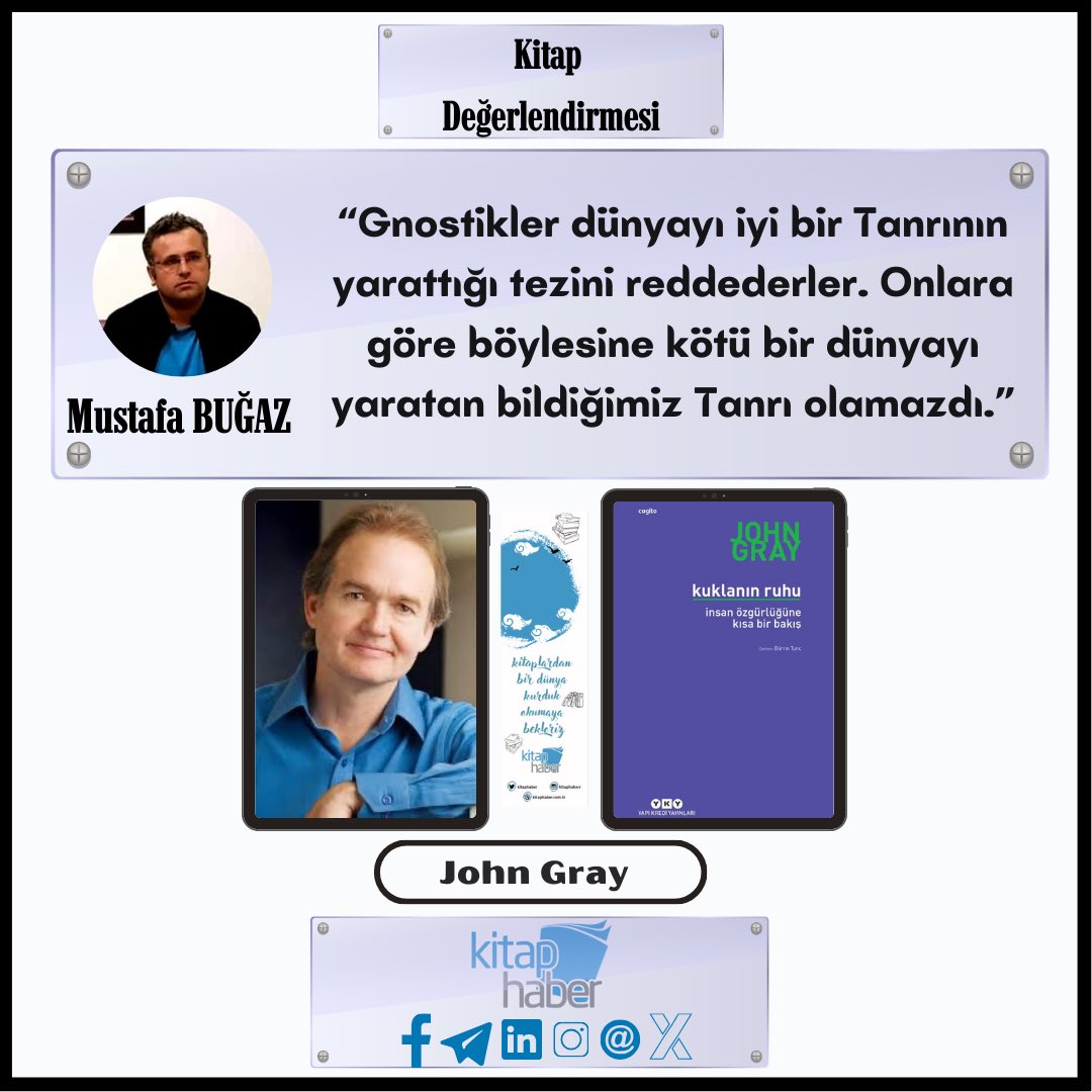 Mustafa Buğaz, John Gray’in Kuklanın Ruhu adlı eser üzerine yazdı. kitaphaber.com.tr/kuklalarin-kuk…

@bugaz_mustafa 
@YapiKrediKultur 

#kitaphaber #mustafabuğaz