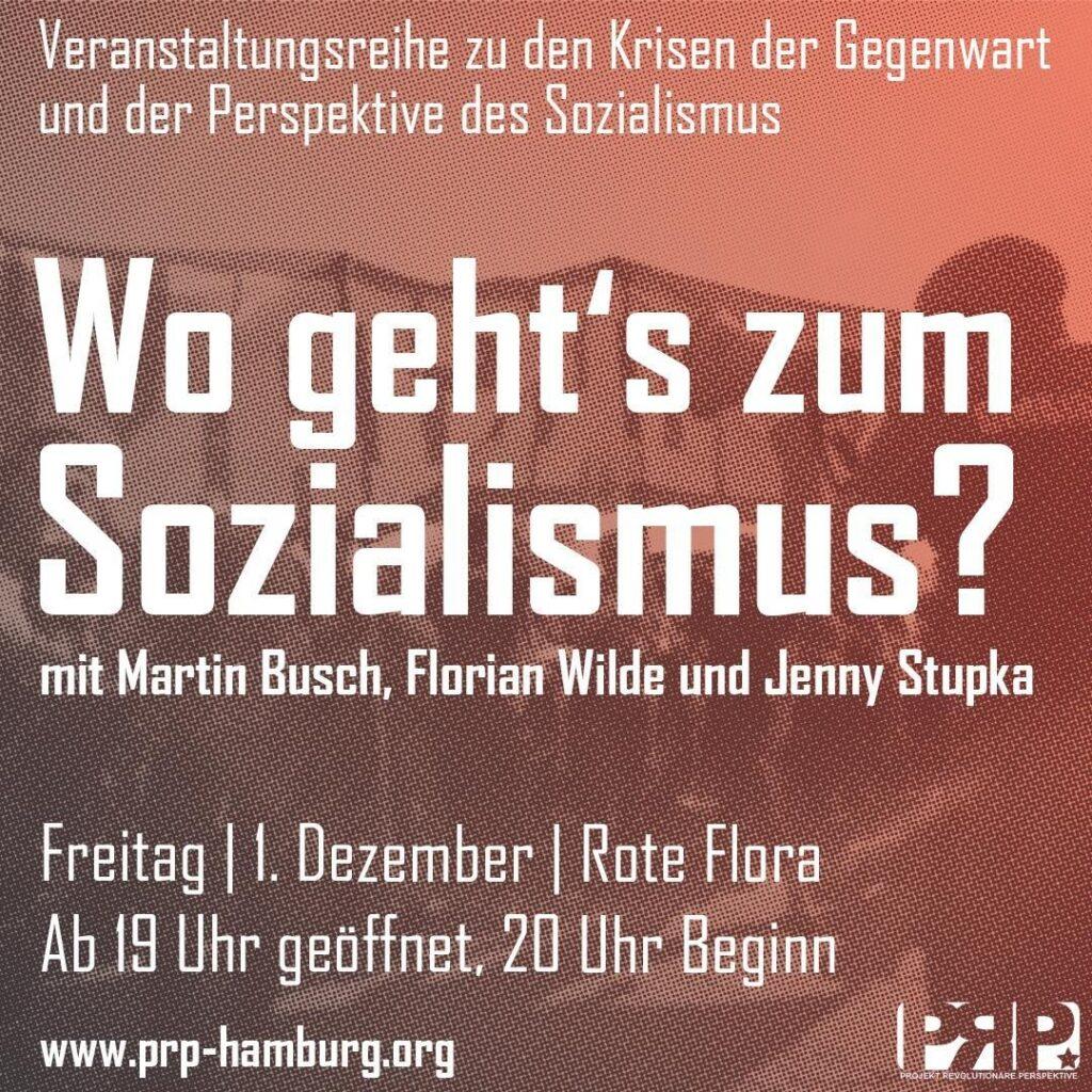 Wo gehts zum Sozialismus? Darüber wollen wir mit Martin Busch (Stadtteilladen Anni Wadle Kiel), Florian Wilde (Referent für Gewerkschaftspolitik der RLS) und Jenny Stupka (DW &amp; Co. enteignen) auf der letzten Veranstaltung unserer Reihe diskutieren. Mehr: prp-hamburg.org/wo-gehts-zum-s…