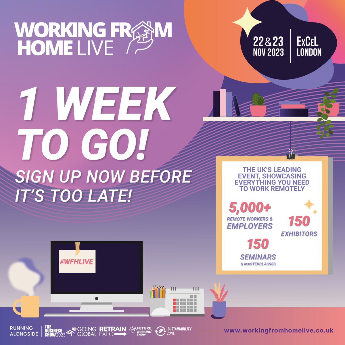 𝟏 𝐖𝐄𝐄𝐊 𝐓𝐎 𝐆𝐎! Time flies! We are now a week out from the show and our team is excited to host one of the best editions of Working From Home Live to date!  Why not join us at the show, you can grab your FREE ticket here: bit.ly/3FbWFYU #WorkingFromHomeLive