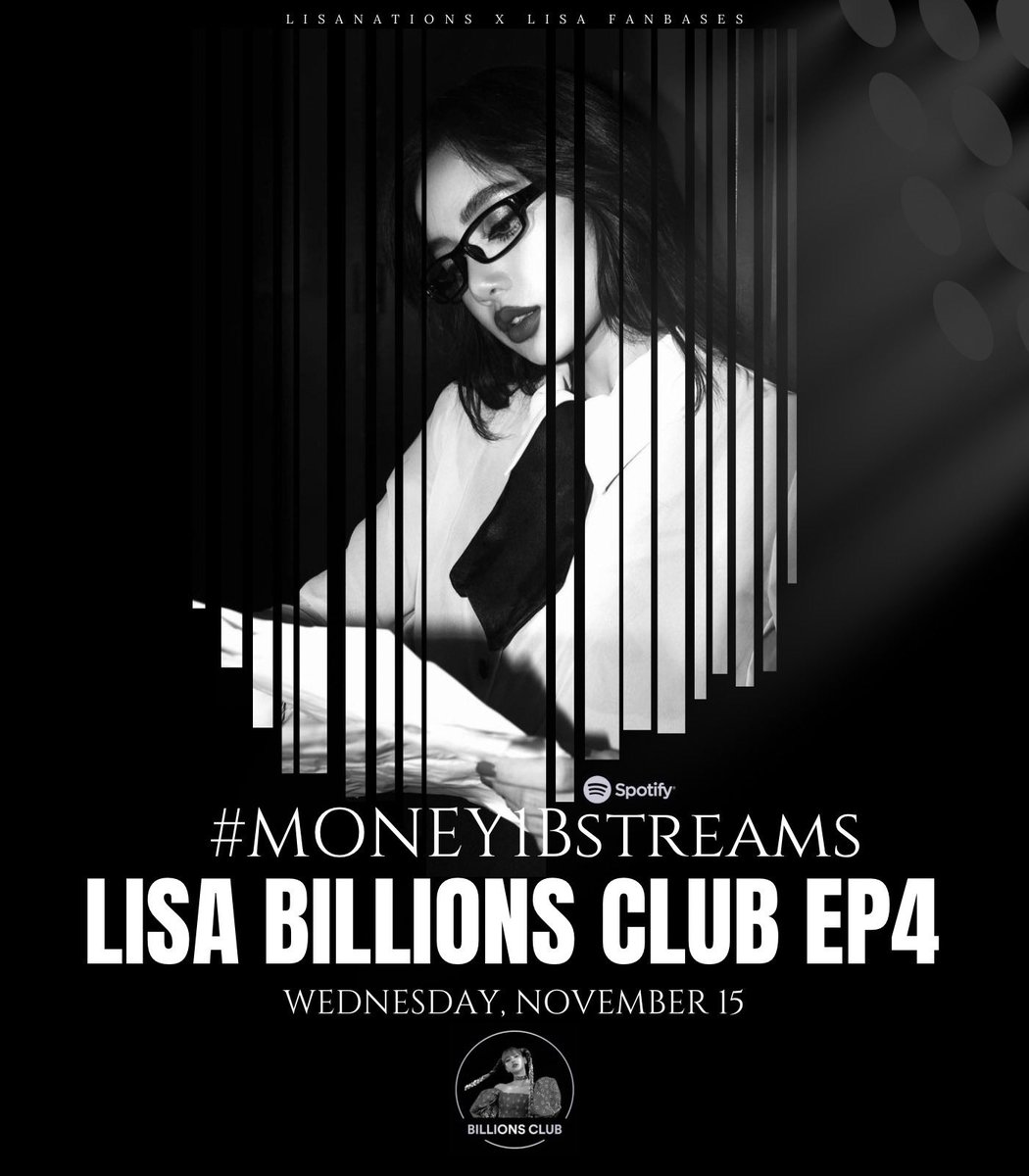 LaliceUpdates's tweet photo. TWITTER PARTY 📺🎶

🗓️: November 15 // 🇺🇸 time
#⃣: Please use the hashtag &amp; tagline on the poster when @Spotify officially release the #BillionsClub The Series: Episode 4 featuring #LISA on Youtube/IG. 

#블랙핑크리사 블랙핑크 리사
#리사 #LALISA #MONEY https://t.co/qNDP3VxpLw