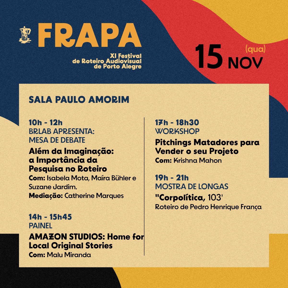 frapa_festival's tweet photo. Confira a programação do dia 15/11 ✨
#frapa2023 #concursoderoteiros #concursodeargumentos #rodadadenegocios #frapalab #roteiristas #cinemabrasileiro #mostradelongas https://t.co/QEmV89Ap8e