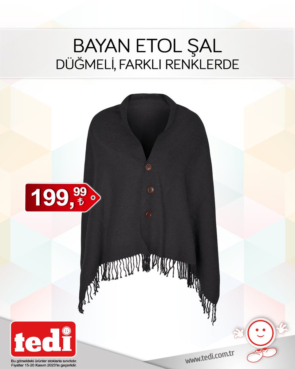 tedidiscount's tweet image. ⭐Havalar soğumaya devam edecek. İhtiyacınız duyduğunuz ürünler her zaman olduğu gibi yine Tedi’de! :) #tedi #tedidiscount #akıllıseçim #tediafişürünleri #ÖğretmenlerGünü #şal #etolşal #kaşkol #polarşal