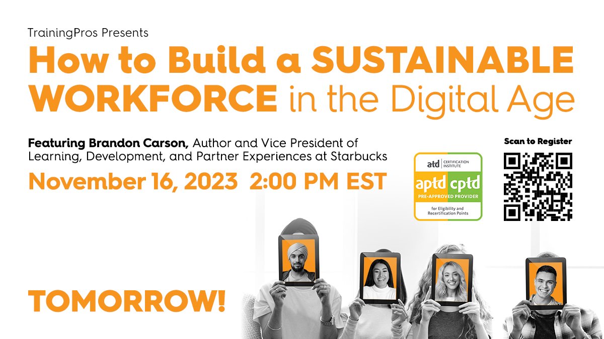 Don't wait any longer! Grab your spot for tomorrow's webinar featuring author and Vice President at Starbucks, Brandon Carson, as he digs into 3 critical focus areas to ensure a #SustainableWorkforce in the digital age! tpros.co/swsm #WeAreTrainingPros