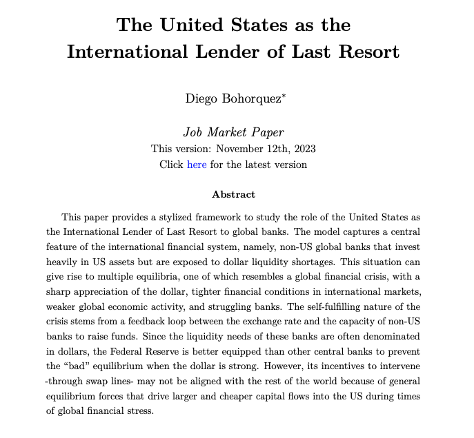 The United States as the International Lender of Last Resort: very cool paper by <a href="/diegoebm/">Diego Bohórquez</a> (diegoboh.github.io), who is on the market this year. This paper suggests that the US, rather than the banker of the world, really acts as the world's central banker. Check it out!