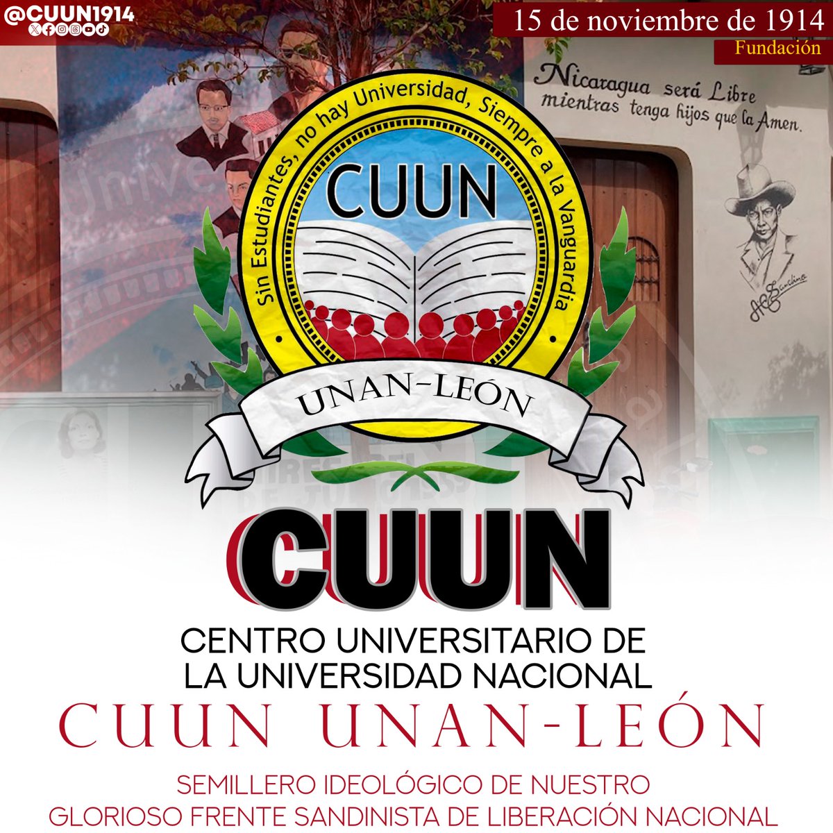 cuununan's tweet photo. #15deNoviembre || Celebramos 109 años de la fundación de nuestro Centenario Centro Univertario de la Universidad Nacional "CUUN" UNAN-León.
#CUUN1914
#SomosCUUN https://t.co/szSp44PpVB