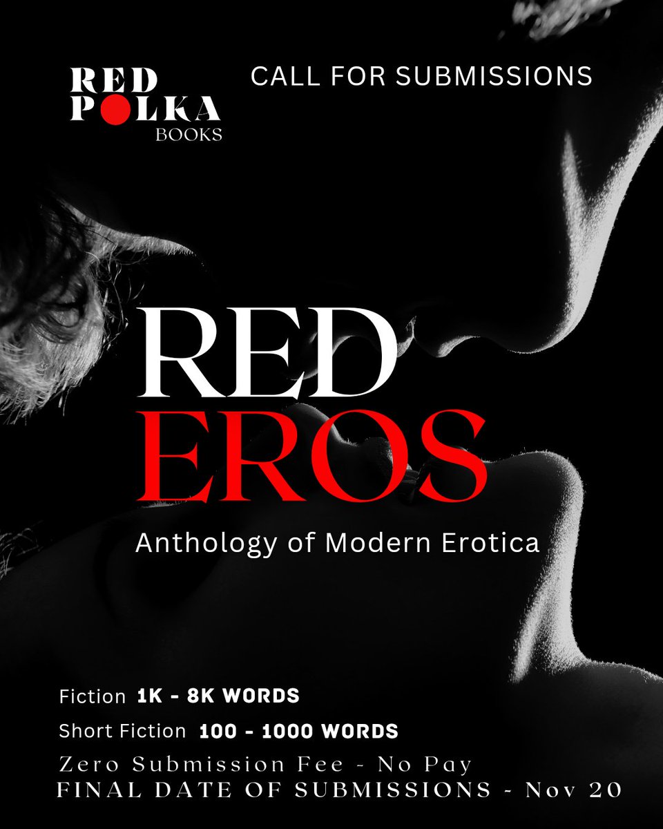 Submit your erotic stories to 'RED EROS'

Deadline NOV 20

Guidelines: rb.gy/3db6rk

#callsforsubmissions #callforentry #callforwriters #writersofinstagram #writerscommunity #writersnetwork #eroticart #eroticism #erótica #eroticromance #eroticwriting #eroticstories