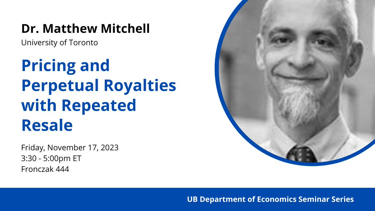 Economics | University at Buffalo (@ubuffaloecon) on Twitter photo Join us for our seminar series this Friday (Nov 17), during which Prof. Matthew Mitchell (<a href="/UofT/">University of Toronto</a>, <a href="/rotmanschool/">Rotman School</a>) will discuss how different types of royalties contracts impact sellers - particularly relevant for digital media!
More info: arts-sciences.buffalo.edu/economics/news…
#UBuffalo <a href="/UBCAS/">Arts and Sciences | University at Buffalo</a> Join us for our seminar series this Friday (Nov 17), during which Prof. Matthew Mitchell (<a href="/UofT/">University of Toronto</a>, <a href="/rotmanschool/">Rotman School</a>) will discuss how different types of royalties contracts impact sellers - particularly relevant for digital media!
More info: arts-sciences.buffalo.edu/economics/news…
#UBuffalo <a href="/UBCAS/">Arts and Sciences | University at Buffalo</a>
