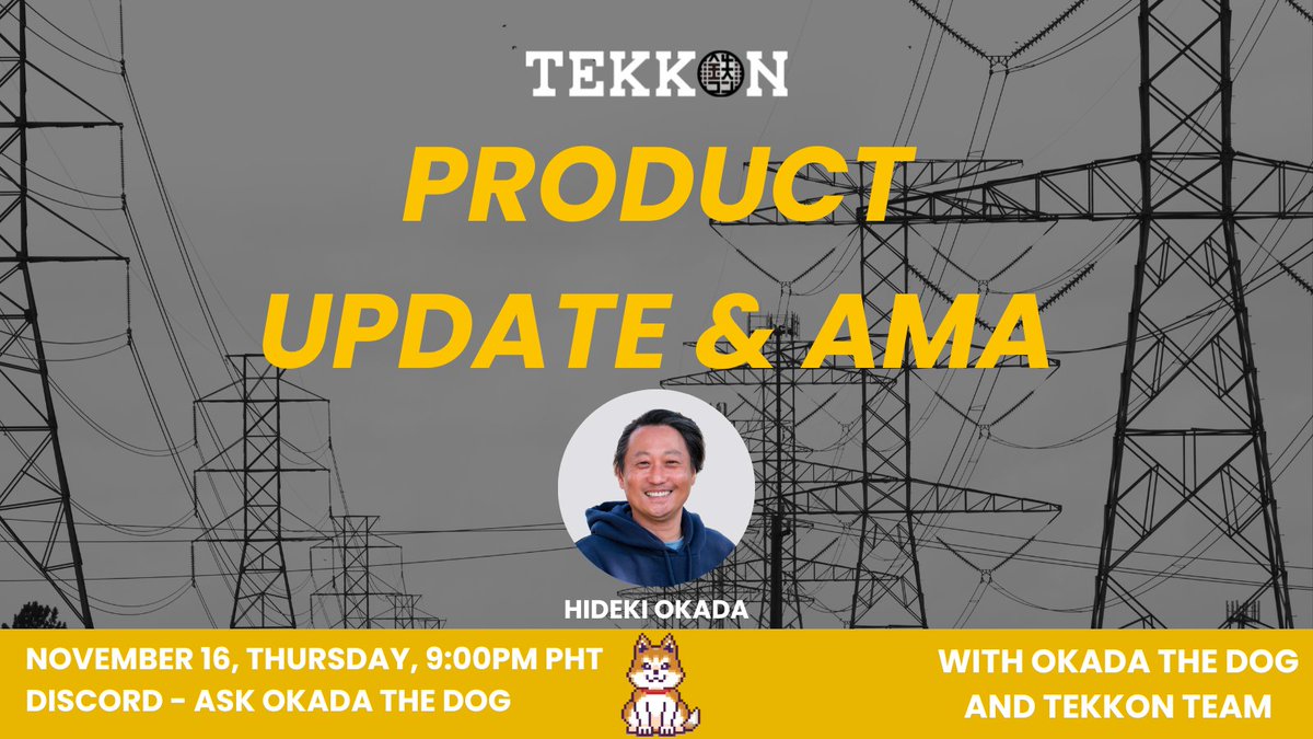 Another thursday, another AMA! Join our exclusive AMA session and don't miss out on this opportunity to learn how to get additional income while helping your community. 📷 Date: November 16, Thursday 📷 Time: 09:00pm 📷 Where: discord.gg/tekkon 'Ask Okada the Dog' See you!