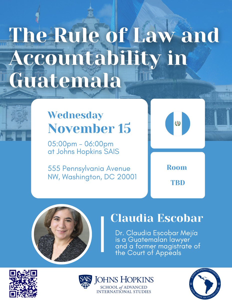 🇬🇹 Happening Today🇬🇹 

Former Guatemalan judge Claudia Escobar will be at SAIS on Wednesday at 5pm to talk about the recent election in Guatemala and the overall state of the rule of law 

RSVP:
forms.gle/YWHgV37ZUneqvW…