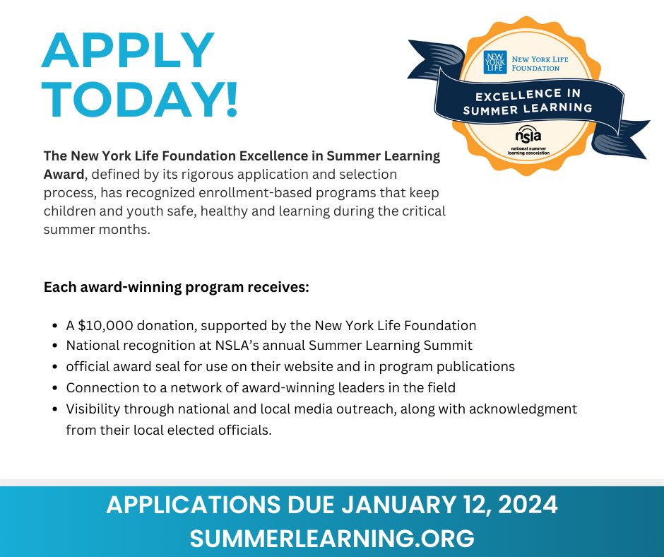 Each year, NSLA recognizes programs that provide high-quality summer learning opportunities to young people in communities across the nation. Apply by January 12 for the New York Life Foundation Excellence in Summer Learning Award!