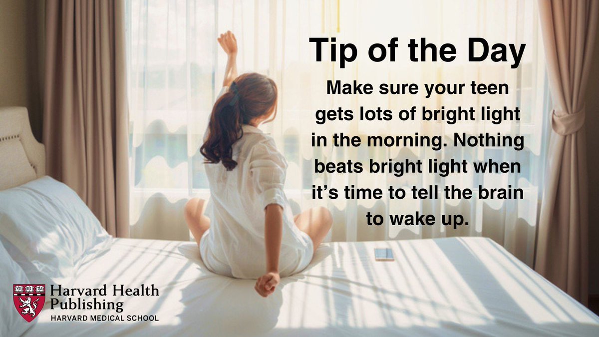 Best way to wake your teen: Make sure your teen gets lots of bright light in the morning. Nothing beats bright light when it’s time to tell the brain to wake up. #HarvardHealth