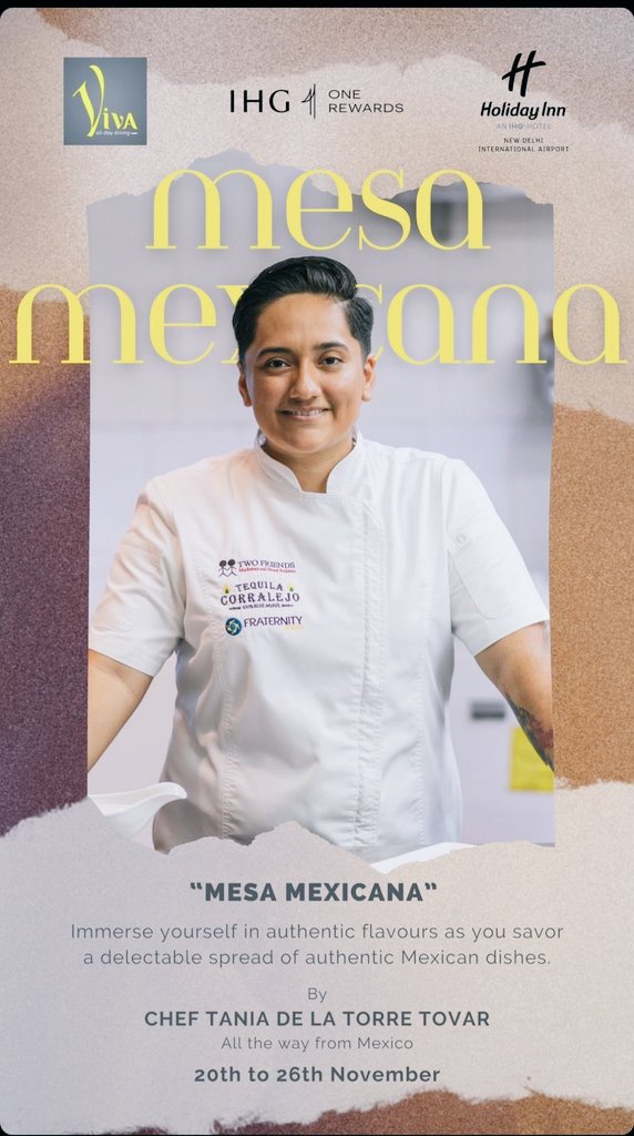 EmbaMexInd's tweet photo. 🇲🇽 Chef Tania de la Torre Tovar brings authentic 🇲🇽 gastronomic heaven to Delhi, all week long! 🍸❤️🌮🌯🫔🥑🌶️ #MesaMexicana

📅 20 - 26 Nov
📍@HolidayInn New Delhi Int'l Airport
@IHGOneRewards @swarupa007 https://t.co/AeUs10857E