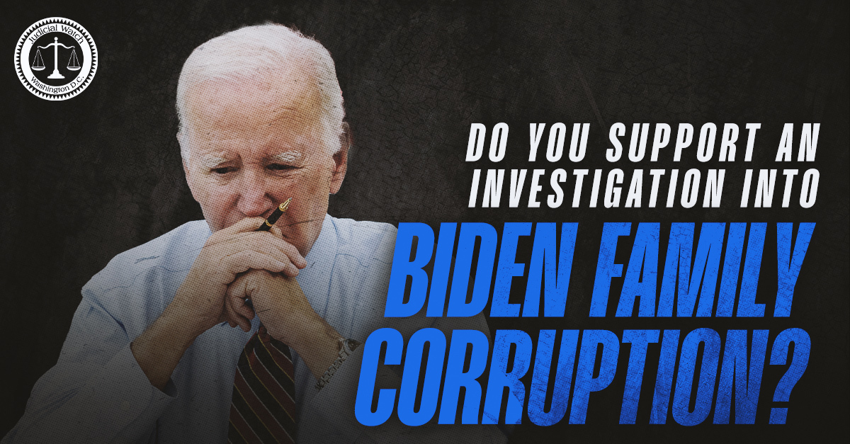 JudicialWatch's tweet photo. RETWEET if you support an investigation into Biden family corruption! https://t.co/d1pRiE0zX5
