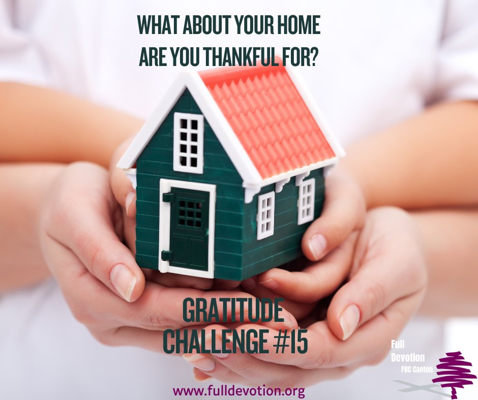 FullDevotion's tweet image. Reminder for 25-Gratitude Challenge. Day 15 #fulldevotion
