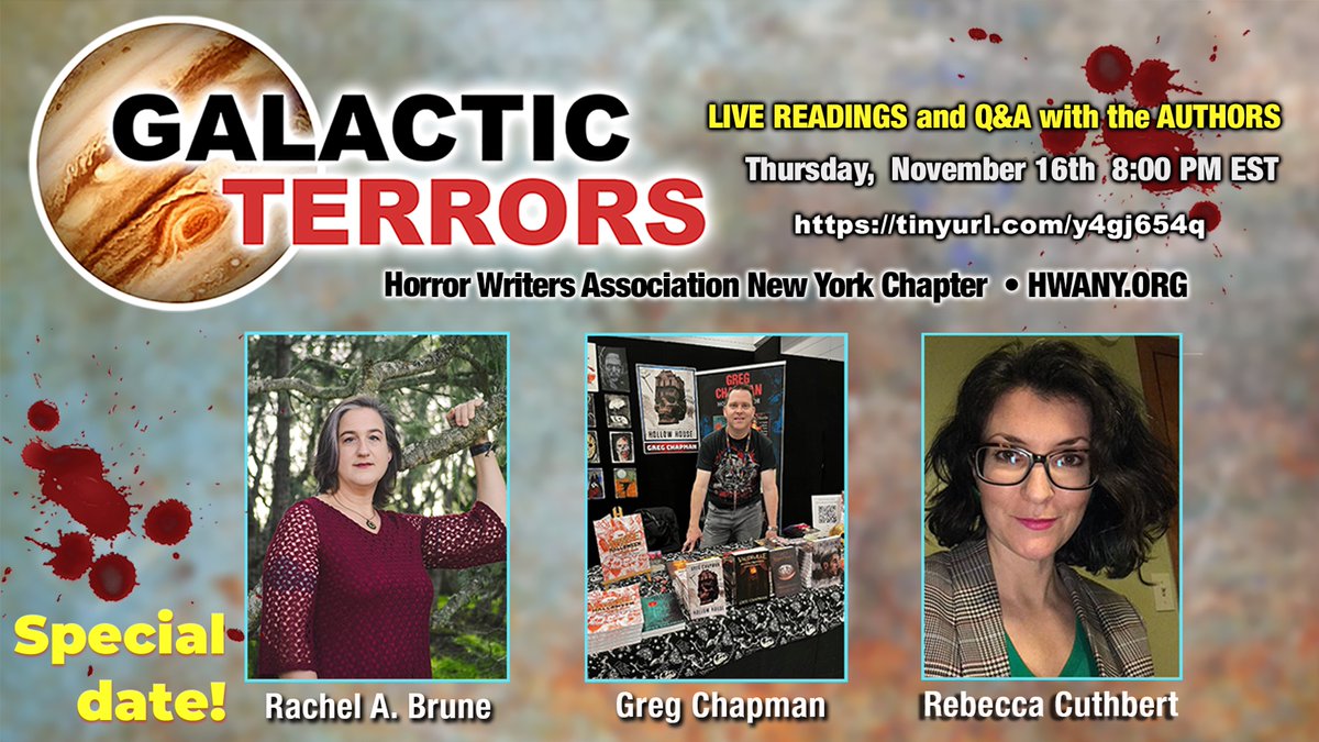 HWA_NYS's tweet photo. Join us for #GalacticTerrors TOMORROW NIGHT 11/16 at 8:00 PM EST - LIVE readings/Q&amp;A with authors @rachelabrune #GregChapman  and @RebeccaJCuth! Co-hosted by @mothman1313 &amp; @CarolGyzander! @YouTube: https://t.co/FV0sORT9nh #HorrorCommunity https://t.co/VoYZRkplsq