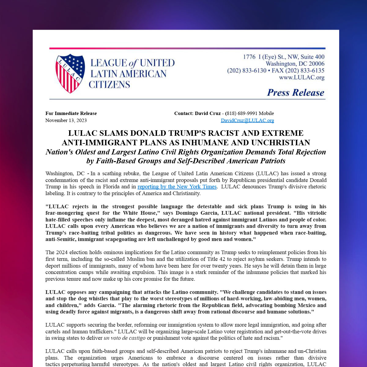 LULAC has issued a strong condemnation of the racist and extreme anti-immigrant proposals put forth by Republican presidential candidate Donald Trump in his speech in Florida and in reporting by the New York Times. Please read the press release at lulac.org/news